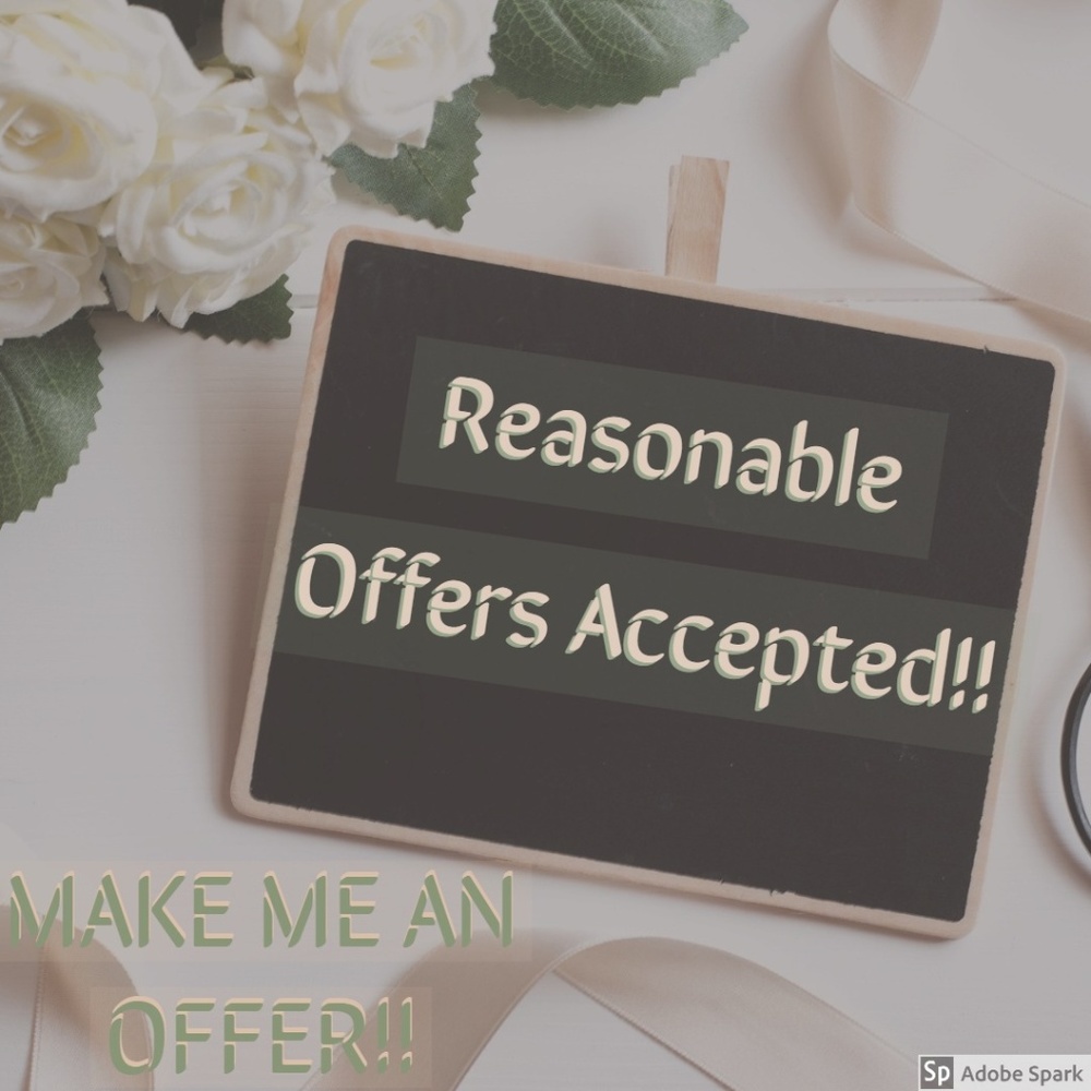 Offers Welcome. We accept Most!